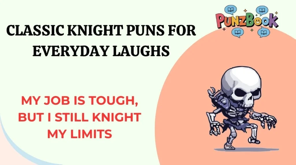 Classic Knight Puns for Everyday Laughs