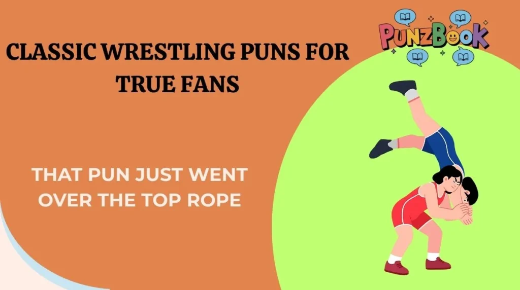 Classic Wrestling Puns for True Fans