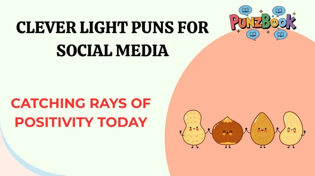 Clever Light Puns for Social Media