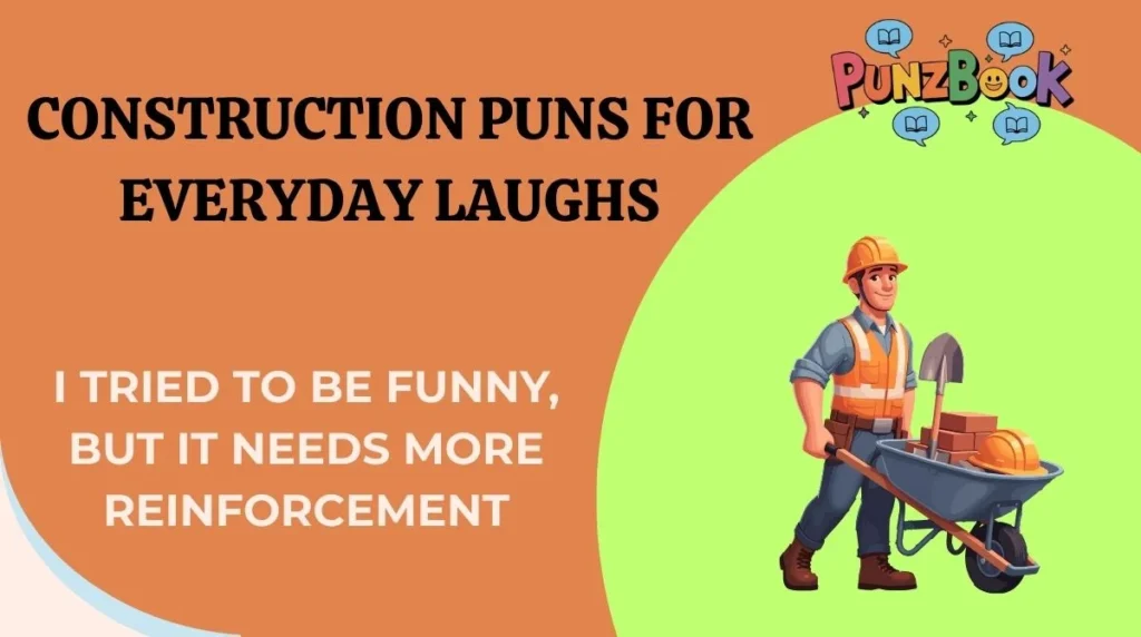 Construction Puns for Everyday Laughs
