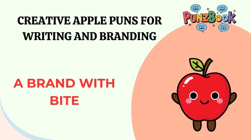 Creative Apple Puns for Writing and Branding