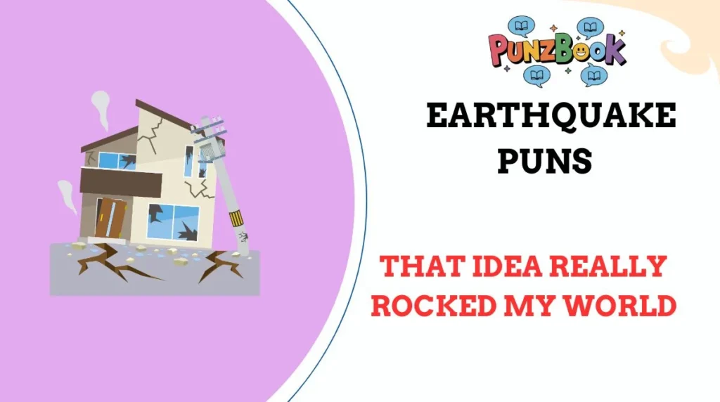 Earthquake Puns