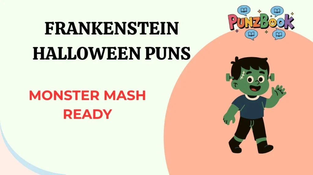 Frankenstein Halloween Puns
