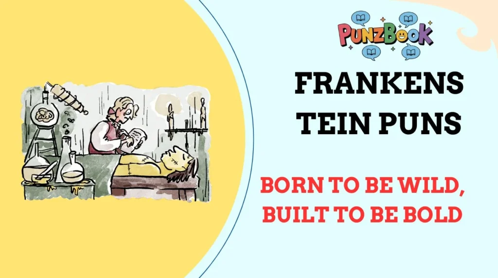 Frankenstein Puns