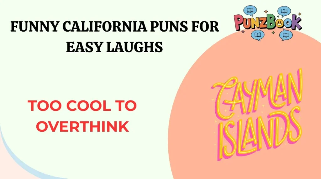Funny California Puns For Easy Laughs