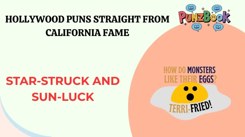 Hollywood Puns Straight From California Fame