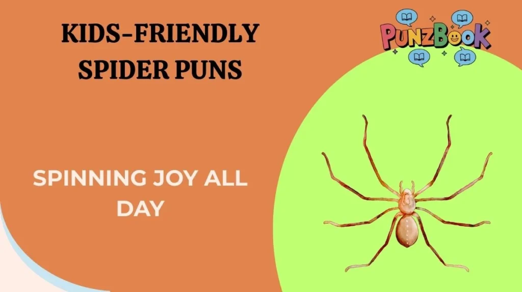 Kids-Friendly Spider Puns