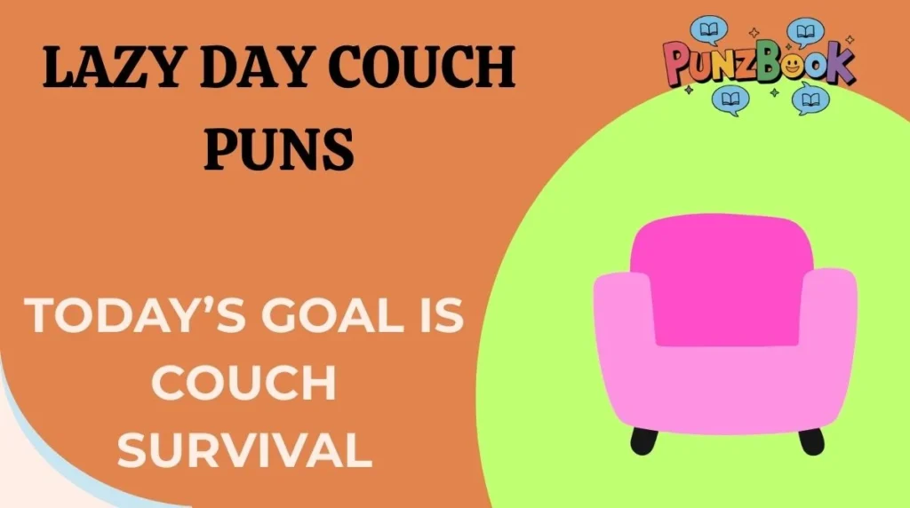 Lazy Day Couch Puns