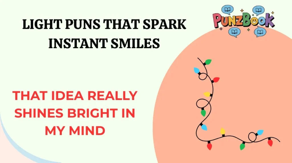 Light Puns That Spark Instant Smiles