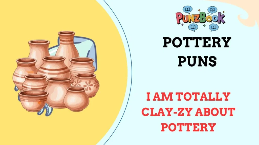 Pottery Puns