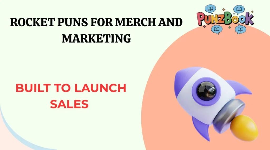Rocket Puns for Merch and Marketing