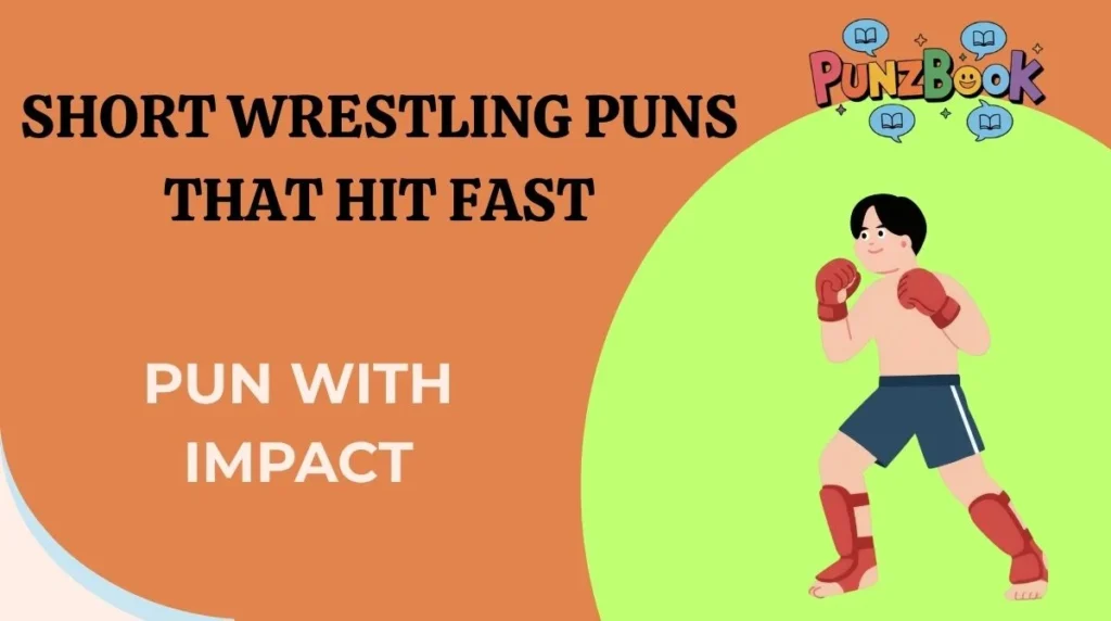 Short Wrestling Puns That Hit Fast