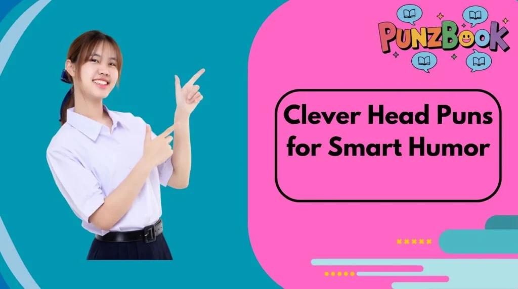 Clever Head Puns for Smart Humor