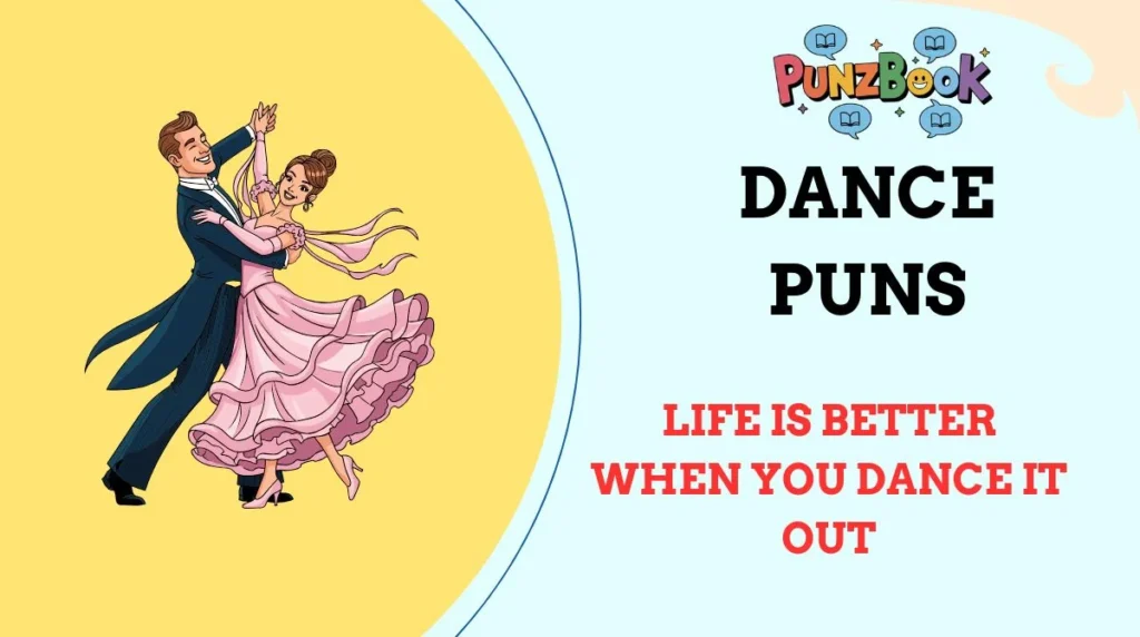 Dance Puns
