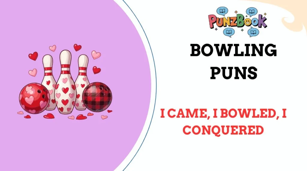 Bowling Puns