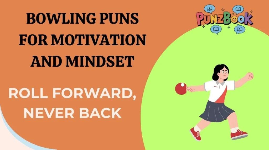 Bowling Puns for Motivation and Mindset
