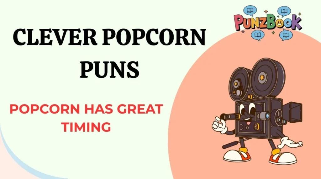 Clever Popcorn Puns