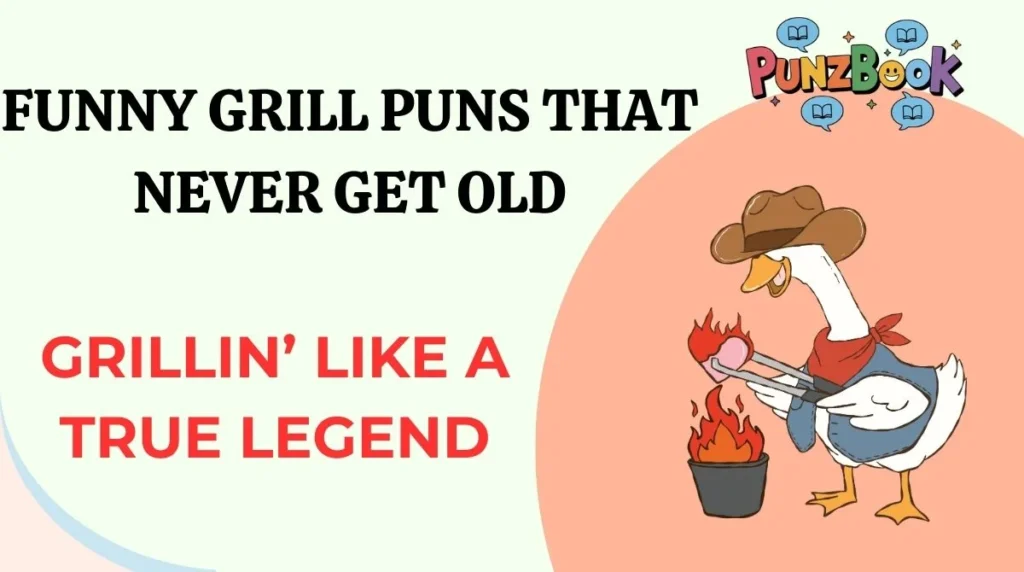 Funny Grill Puns That Never Get Old