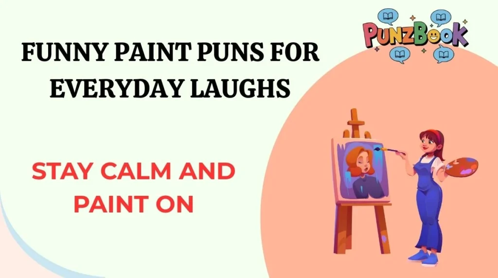Funny Paint Puns for Everyday Laughs