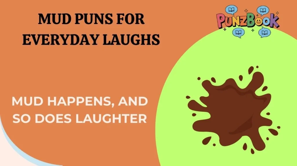 Mud happens, and so does laughter