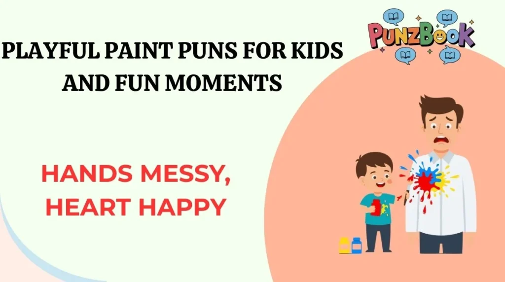 Playful Paint Puns for Kids and Fun Moments