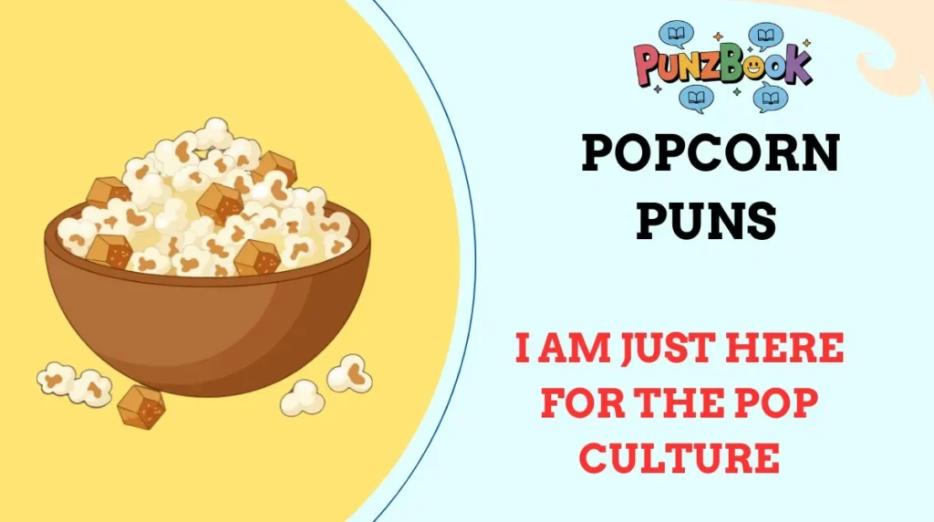 Popcorn Puns
