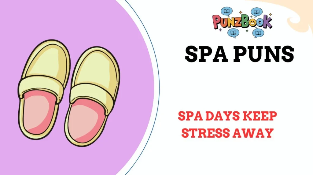 Spa Puns