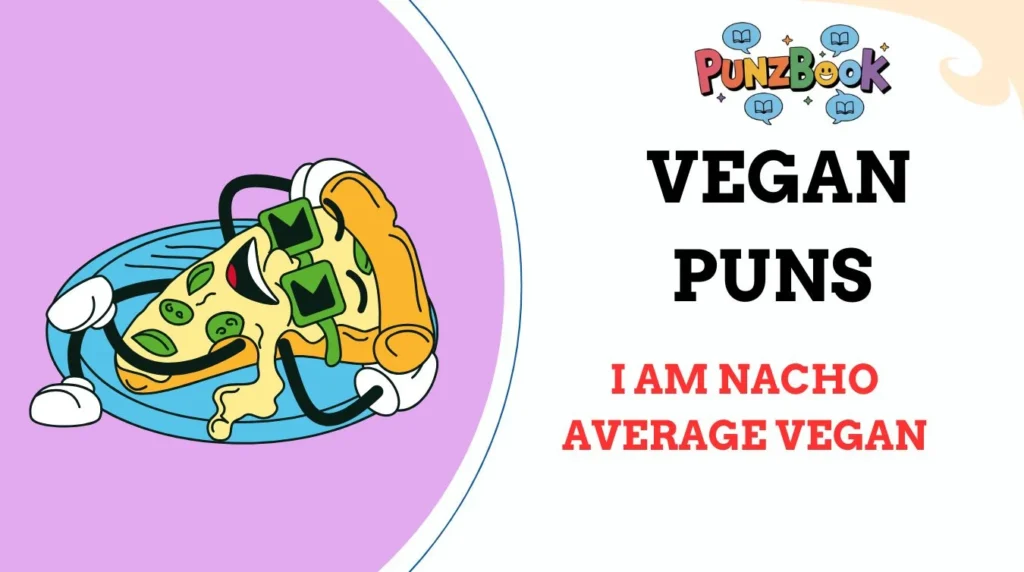 Vegan Puns