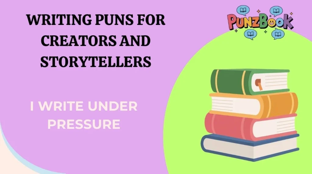 Writing Puns for Creators and Storytellers