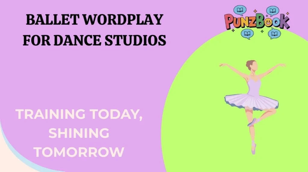 Ballet Wordplay for Dance Studios