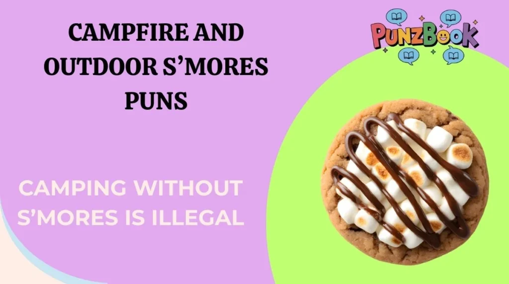 Campfire and Outdoor Sāmores Puns