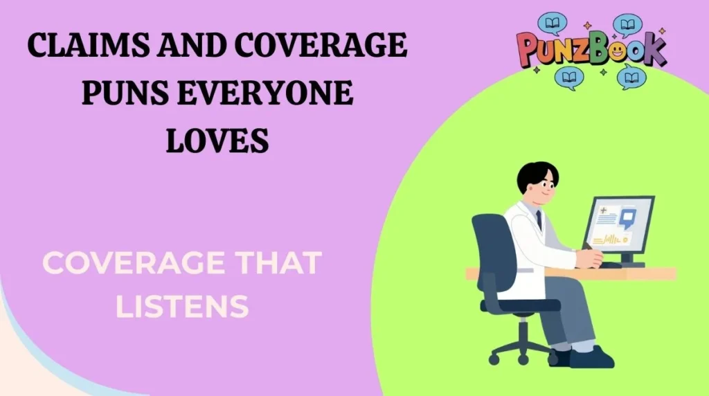 Claims and Coverage Puns Everyone Loves