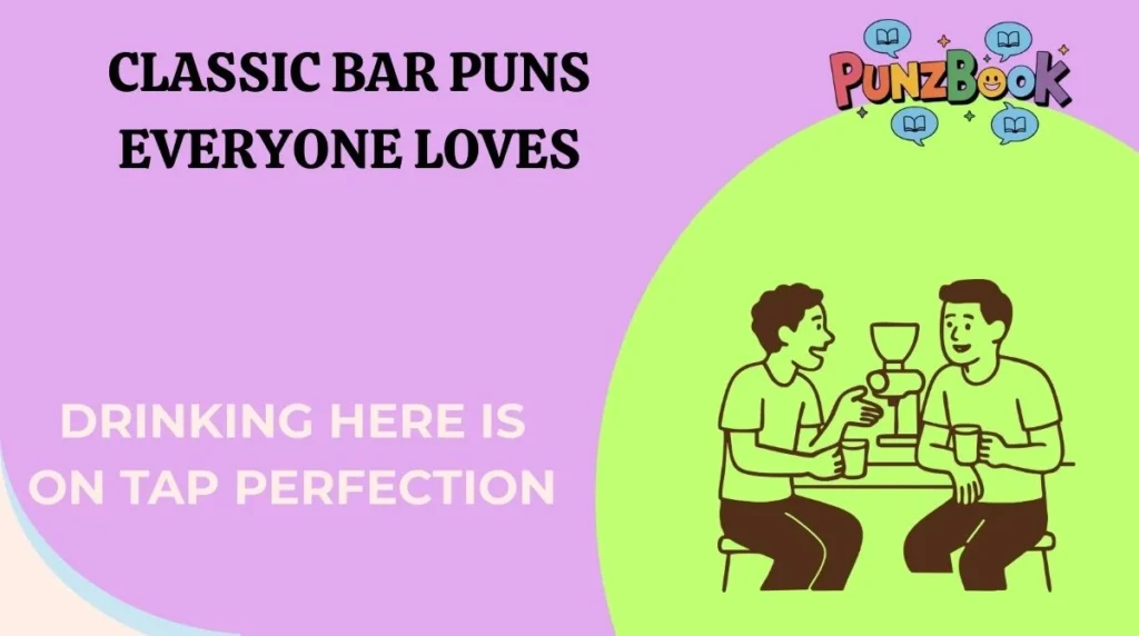 Classic Bar Puns Everyone Loves