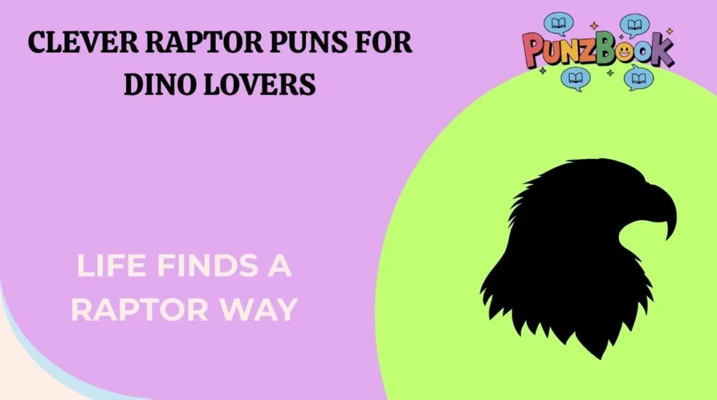 Clever Raptor Puns for Dino Lovers