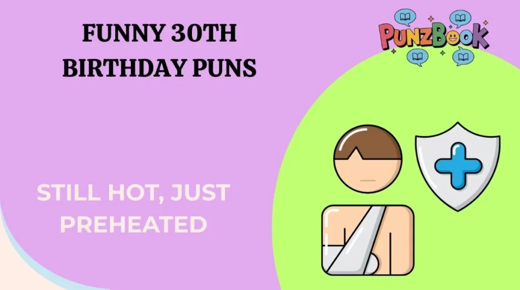 Funny 30th Birthday Puns
