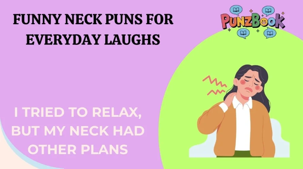 Funny Neck Puns for Everyday Laughs
