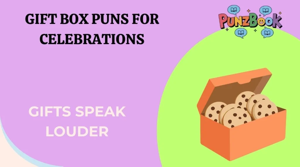 Gift Box Puns for Celebrations