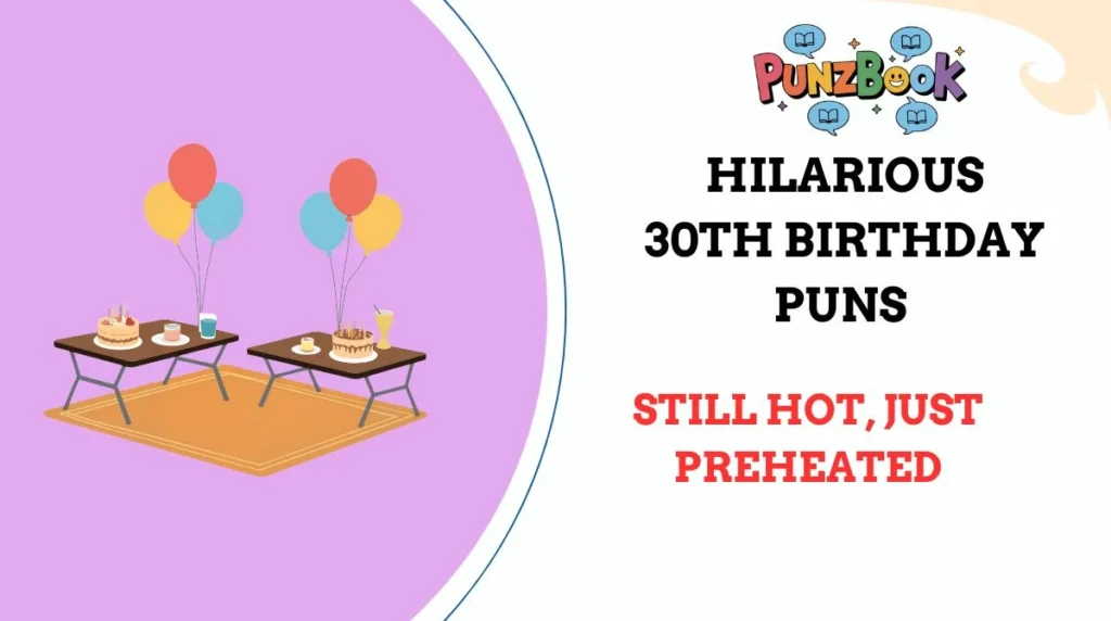 Hilarious 30th Birthday Puns