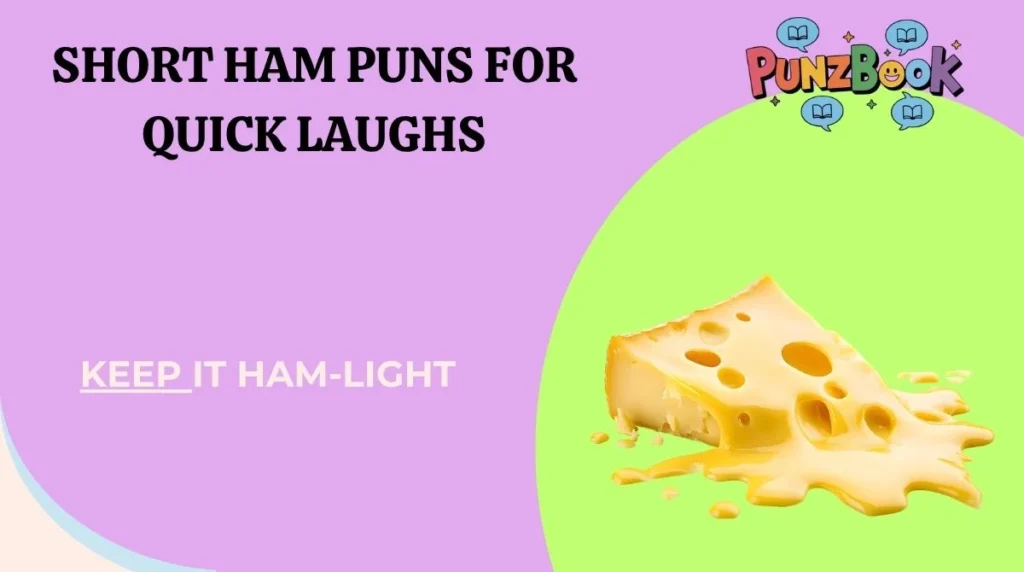 Short Ham Puns for Quick Laughs