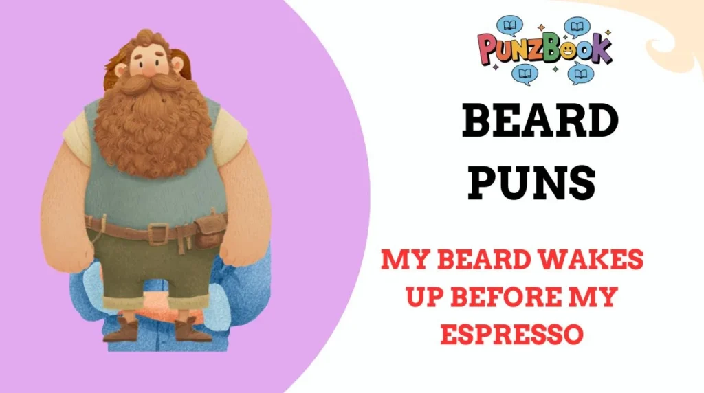 Beard Puns