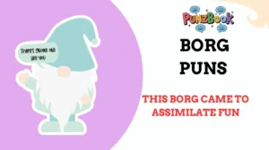 Borg Puns