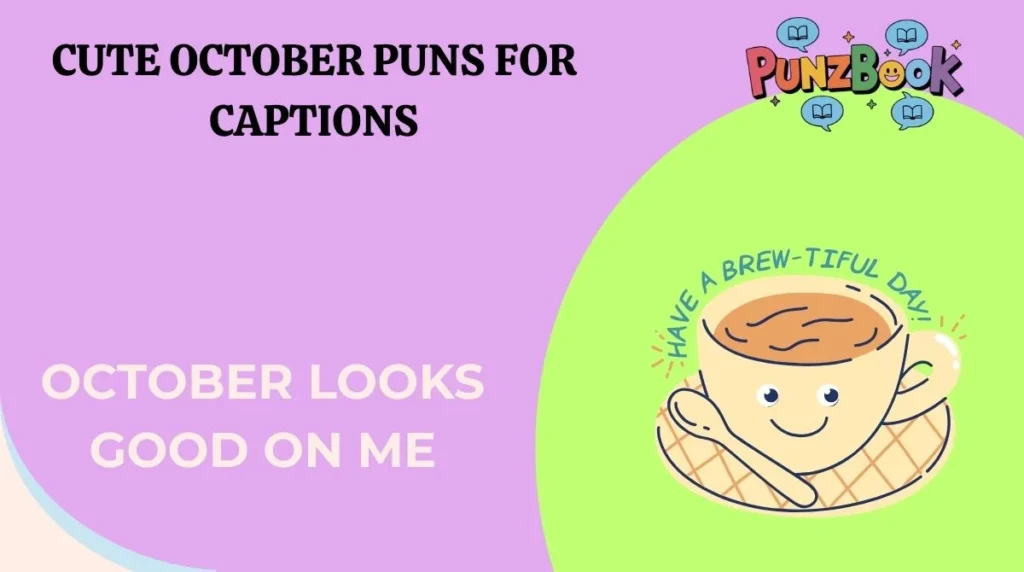 Cute October Puns for Captions