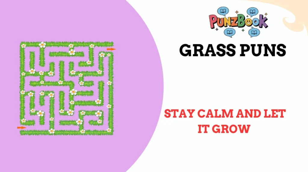 Grass Puns