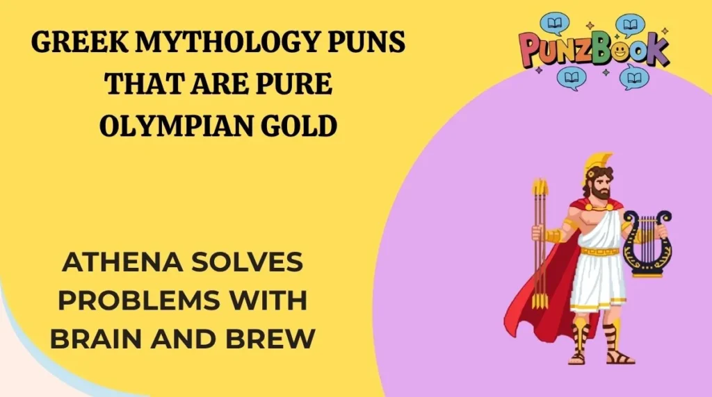 Greek Mythology Puns That Are Pure Olympian Gold