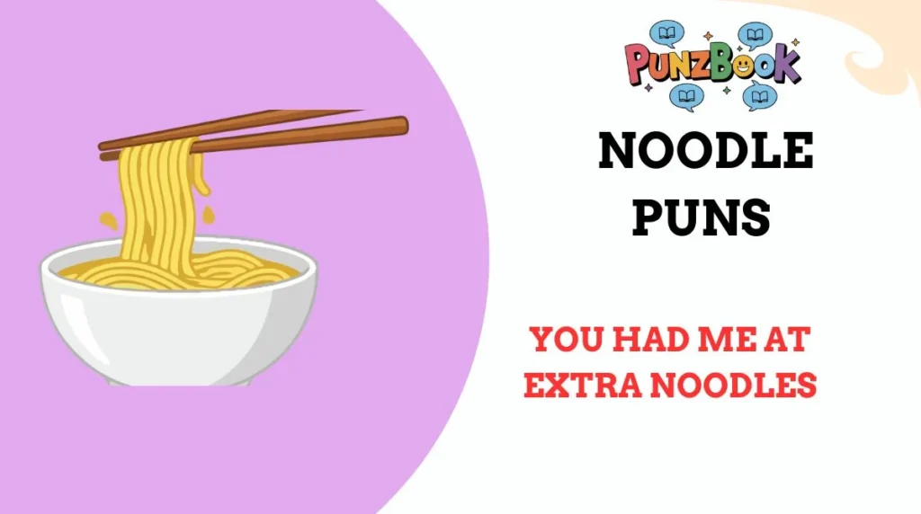 Noodle Puns