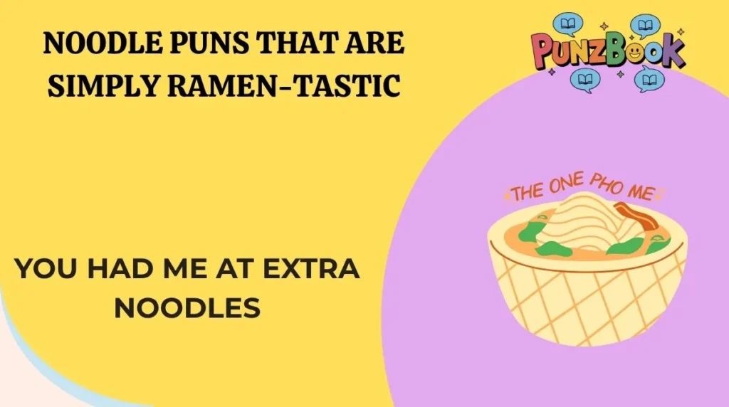 Noodle Puns That Are Simply Ramen-tastic