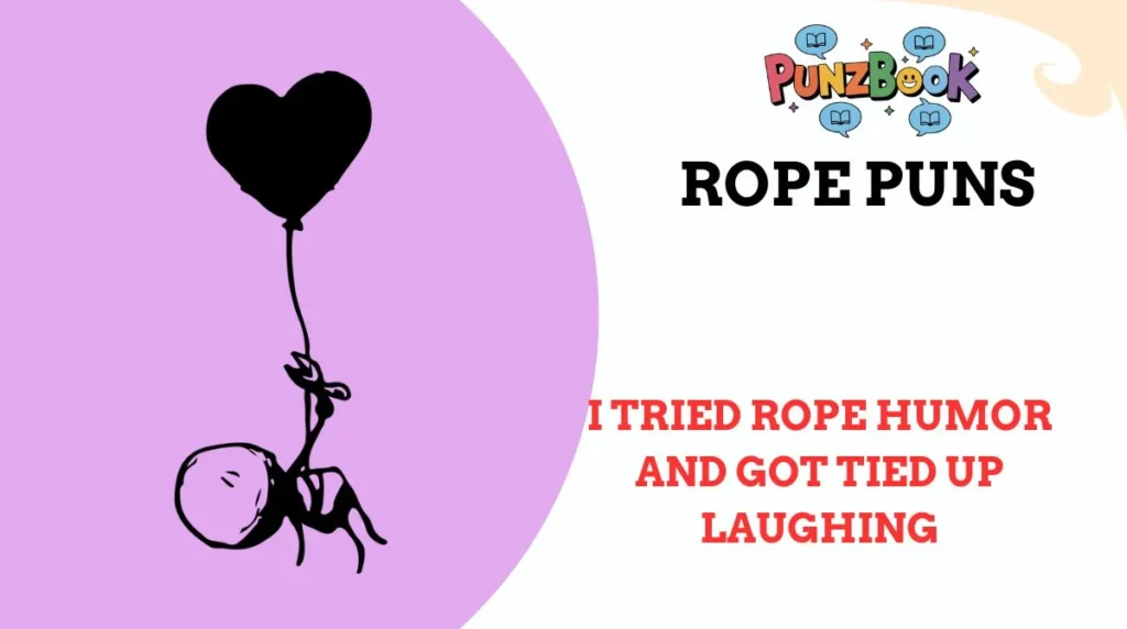 Rope Puns