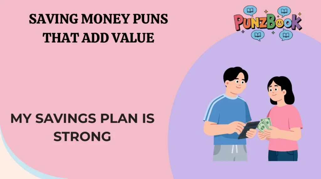 Saving Money Puns That Add Value