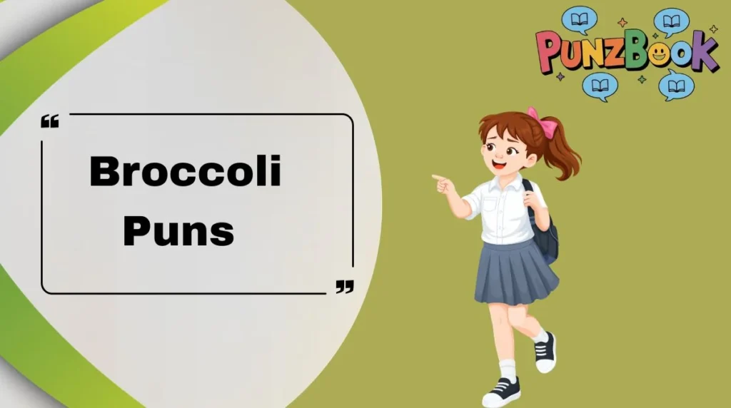 Broccoli Puns