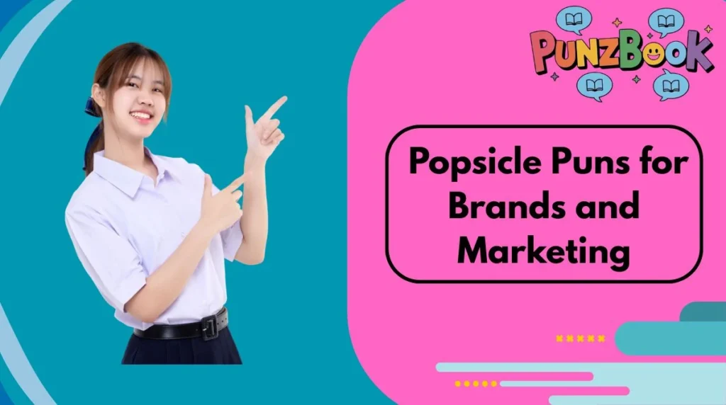 Popsicle Puns for Brands and Marketing
